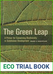 The Green Leap: A Primer for Conserving Biodiversity in Subdivision Development