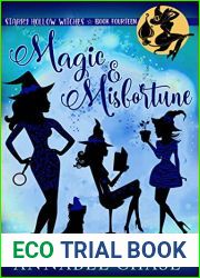 Magic and Misfortune (Starry Hollow Witches, #14)