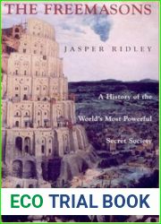 The Freemasons: A History of the World|s Most Powerful Secret Society