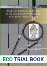 Studies in Emotions and Power in the Late Roman World: papers in honour of Ron Newbold (Gorgias Precis Portfolios)