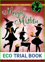 Magic and Mistletoe (Starry Hollow Witches, #18)
