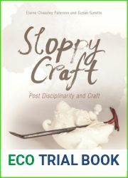 Sloppy Craft: Postdisciplinarity and the Crafts