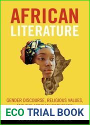 African Literature: Gender Discourse, Religious Values, and the African Worldview