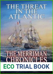 The Threat In The Atlantic (The Merriman Chronicles Book 8)