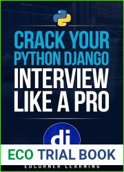 Crack Your Python Django Interview Like a Pro (Become Pythonista Book 7)