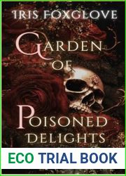 Garden of Poisoned Delights