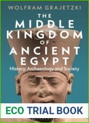 The Middle Kingdom of Ancient Egypt, 2E
