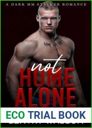 Not Home Alone: A Dark MM Stalker Romance (Devious Dreams Book 1)