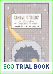 Cognitive Psychology: An Overview for Cognitive Scientists (Tutorial Essays in Cognitive Science Series)