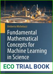 Fundamental Mathematical Concepts for Machine Learning in Science