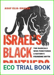 Israel|s Black Panthers: The Radicals Who Punctured a Nation|s Founding Myth