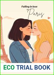 Falling in love in Paris : An Age Gap Enemies to Lovers Lesbian Romance