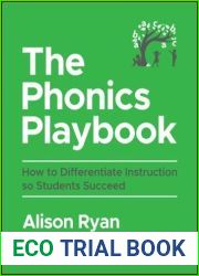 The Phonics Playbook: How to Differentiate Instruction So Students Succeed