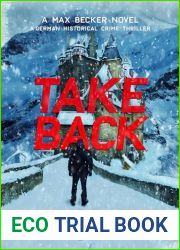 Take Back: A German Historical Crime Thriller (Max Becker Thrillers)