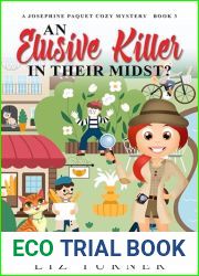 An Elusive Killer in Their Midst?: A Josephine Paquet Cozy Mystery - Book 3 (Josephine Paquet Cozy Mysteries)
