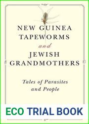 New Guinea Tapeworms and Jewish Grandmothers: Tales of Parasites and People