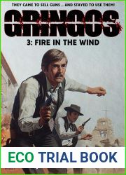 Gringos 3: Fire in the Wind