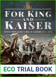 For King and Kaiser: Scenes from Saxony|s War in Flanders 1914-1918