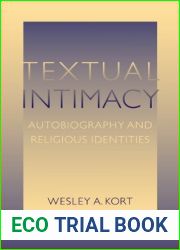 Textual Intimacy: Autobiography and Religious Identities (Studies in Religion and Culture)