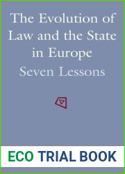 The Evolution of Law and the State in Europe: Seven Lessons