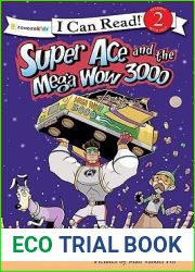 Super Ace and the Mega Wow 3000: Level 2 (I Can Read!)