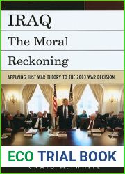Iraq: The Moral Reckoning