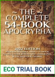The Complete 54-Book Apocrypha: 2022 Edition With the Deuterocanon, 1-3 Enoch, Giants, Jasher, Jubilees, Pseudepigrapha, and the Apostolic Fathers