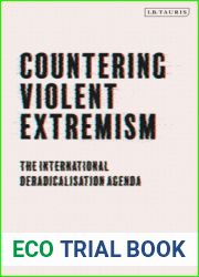 Countering Violent Extremism: The International Deradicalisation Agenda