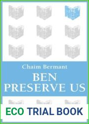 Ben Preserve Us