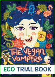 The Vegan Vampire and Other Fantastic Fiction: An Anthology for the Primary School