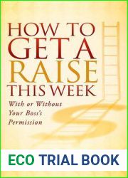 How to Get a Raise This Week: With or Without Your Boss|s Permission