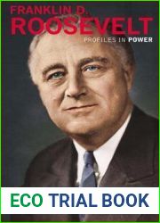 Franklin D. Roosevelt (Profiles in Power)