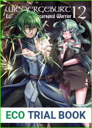 WIEDERGEBURT: Legend of the Reincarnated Warrior: Volume 12
