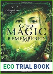 Magic Remembered (Calliope Jones, #1)