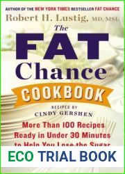 The Fat Chance Cookbook: More than 100 Recipes Ready in Under 30 Minutes to Help You Lose the Sugar and the Weight