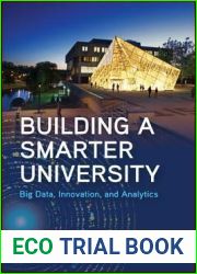 Building a Smarter University: Big Data, Innovation, and Analytics (SUNY series, Critical Issues in Higher Education)