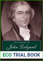 The Making of John Ledyard: Empire and Ambition in the Life of an Early American Traveler