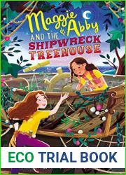 Maggie and Abby and the Shipwreck Treehouse
