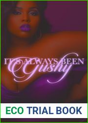 It|s Always Been Gushy