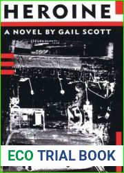 Heroine by Gail Scott (1999-01-01)