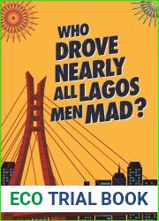Who Drove Nearly All Lagos Men Mad?