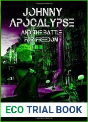 Johnny Apocalypse and the Battle for Freedom (Johnny Apocalypse #3)