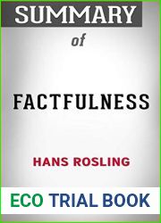 Summary of Factfulness by Hans Rosling: Conversation Starters