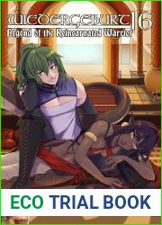 WIEDERGEBURT: Legend of the Reincarnated Warrior: Volume 16