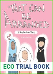 That Can Be Arranged: A Muslim Love Story