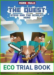 The Quest: Steve and the Scarlet Hero (Book 6): Saving Minecraft (An Unofficial Minecraft Book for Kids Ages 9 - 12 (Preteen) (The Quest: The Untold Story of Steve)