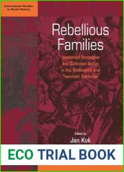 Rebellious Families: Household Strategies and Collective Action in the 19th and 20th Centuries