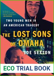 The Lost Sons of Omaha: Two Young Men in an American Tragedy