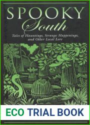 Spooky South: Tales Of Hauntings, Strange Happenings, And Other Local Lore