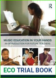 Music Education in Your Hands: An Introduction for Future Teachers
